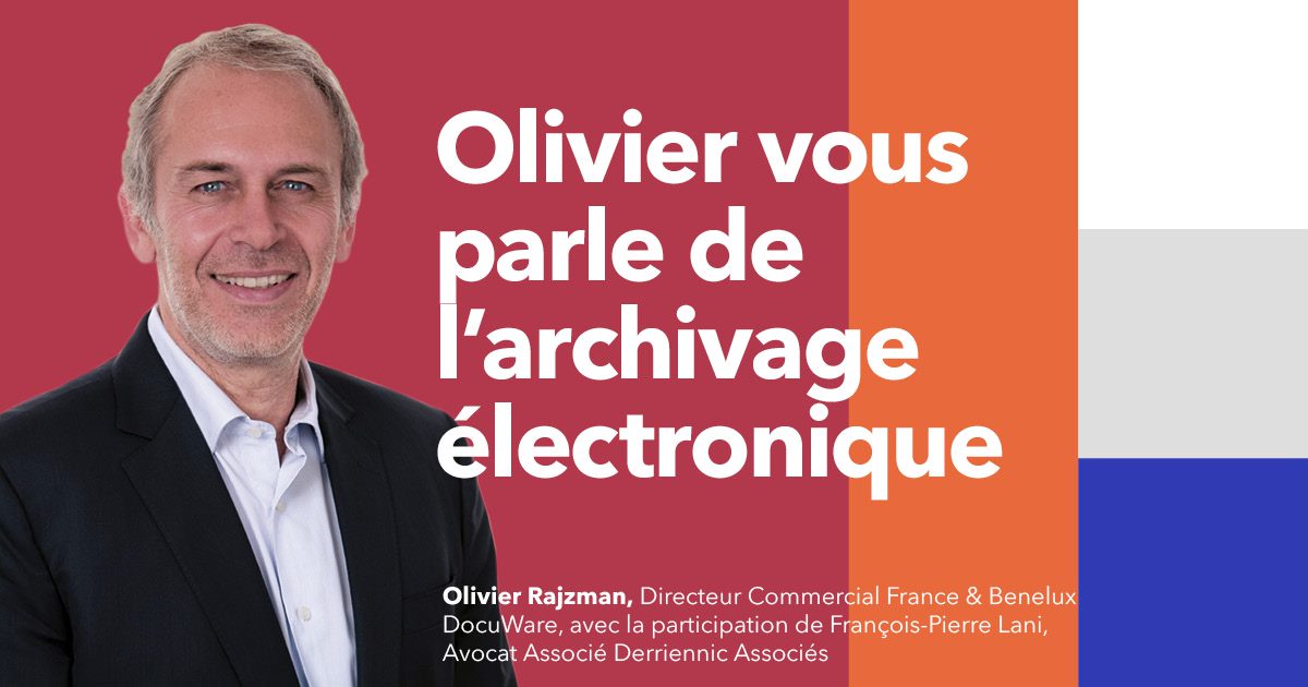 Archivage électronique : quelles sont vos obligations légales ?