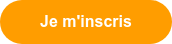 Je m'inscris